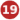19